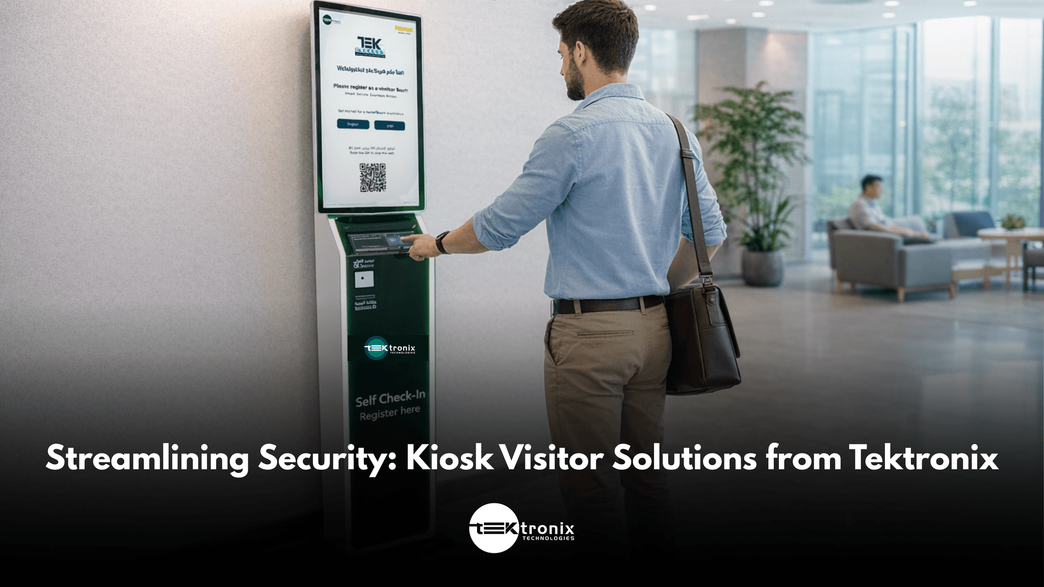 Streamlining Security: Kiosk Visitor Solutions from Tektronix